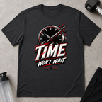 Time Won't Wait Tee