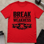 Break The Weakness Tee