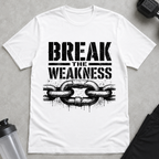 Break The Weakness Tee