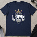 Earn Your Crown Tee