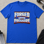 Forged Under Pressure Tee