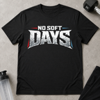No Soft Days Tee