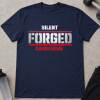 Silent. Forged. Dangerous Tee
