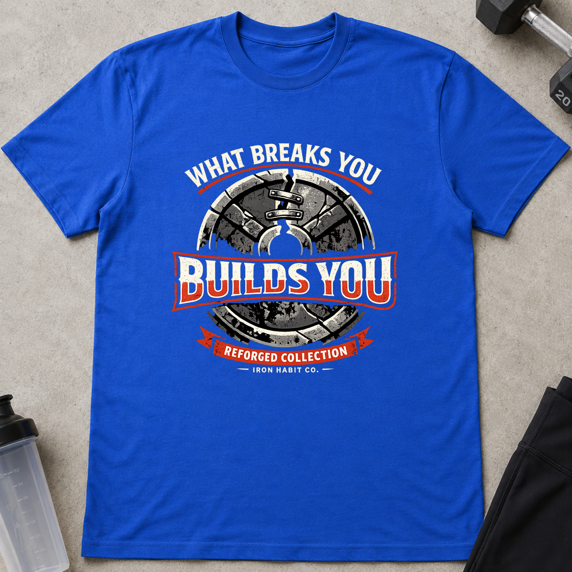 What Breaks You Builds You Tee