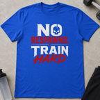 No Respawns Train Hard Tee