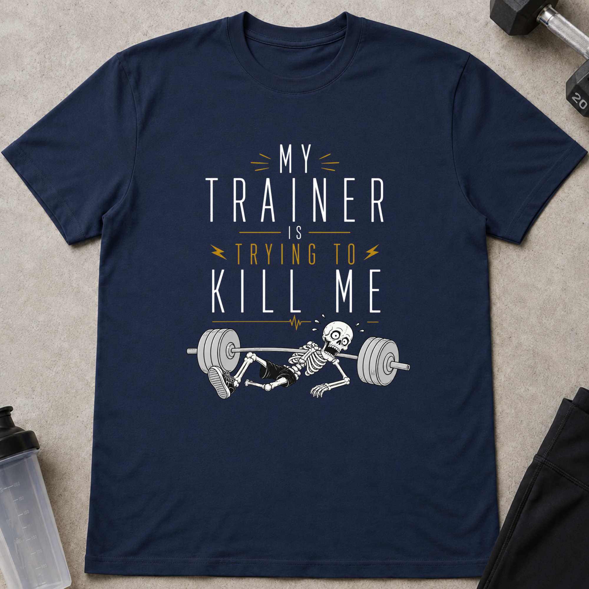 My Trainer is Trying To Kill Me Tee