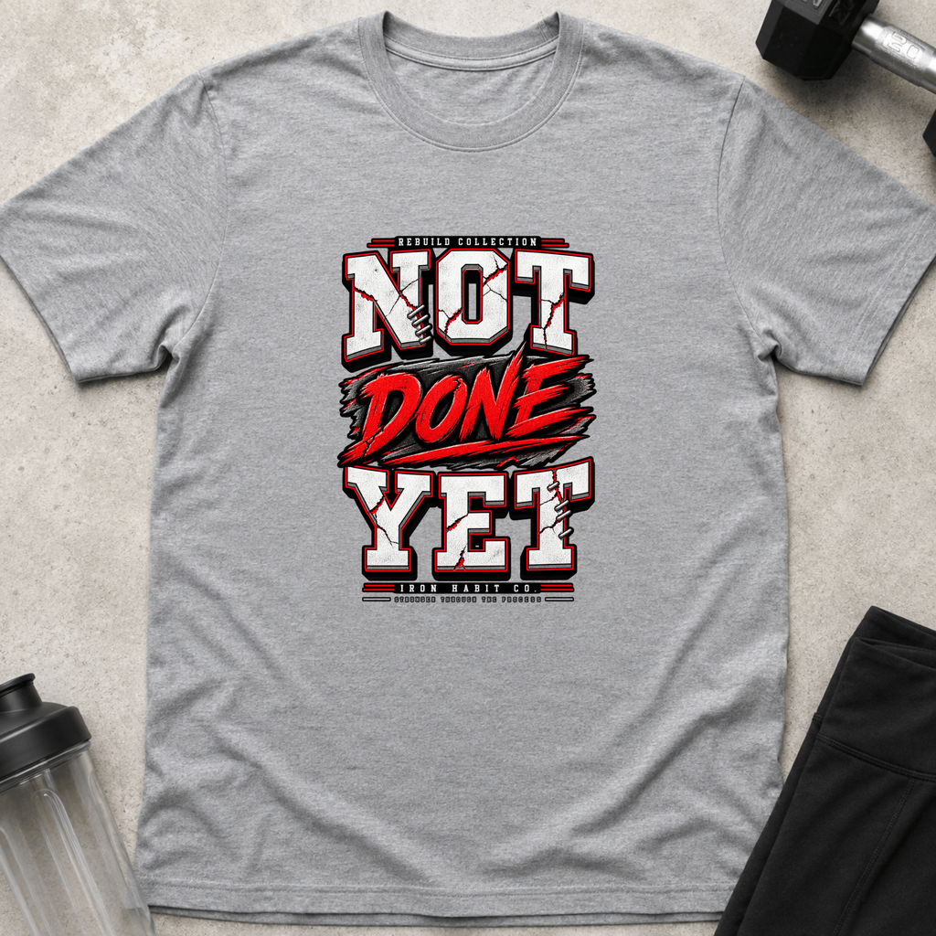 Not Done Yet Tee