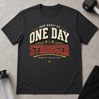One Day Stronger Tee