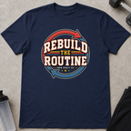 Rebuild The Routine Template Tee