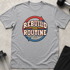 Rebuild The Routine Template Tee