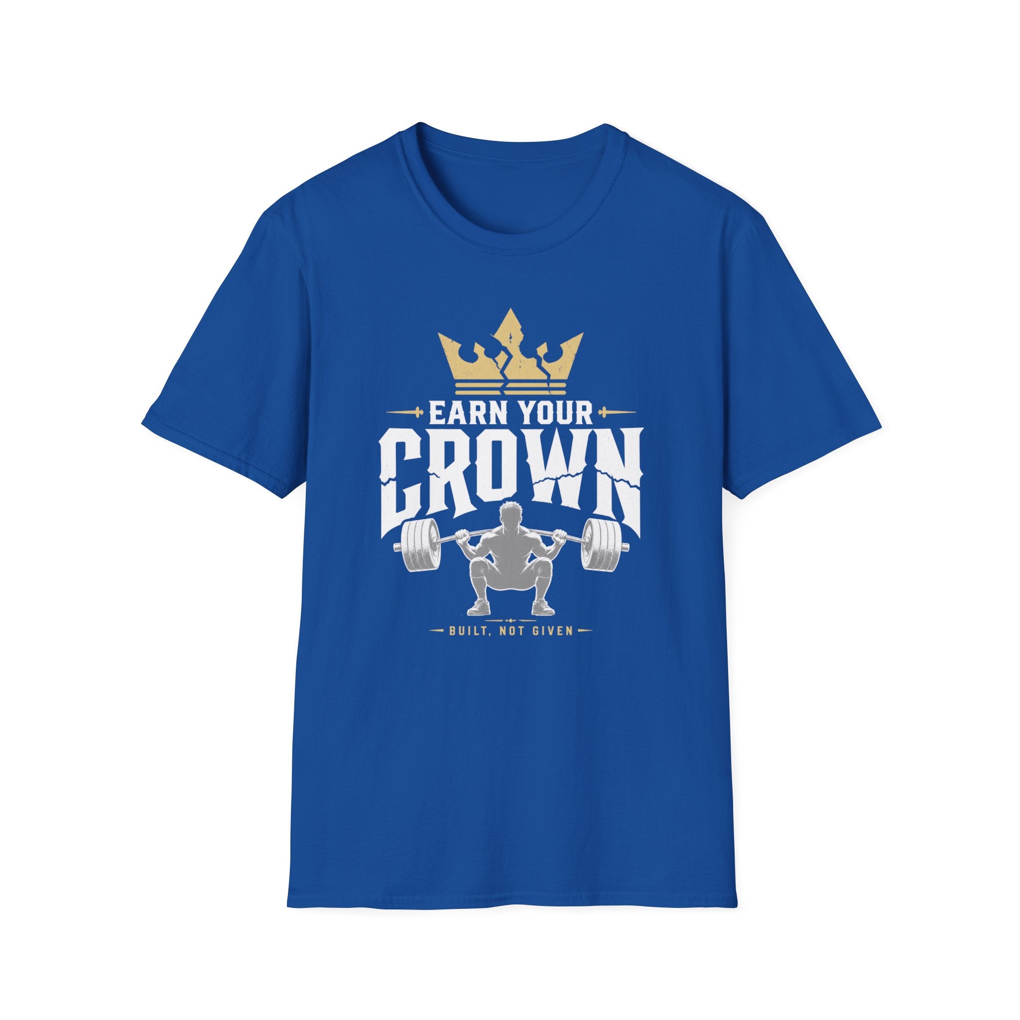 Earn Your Crown - Gym Tee