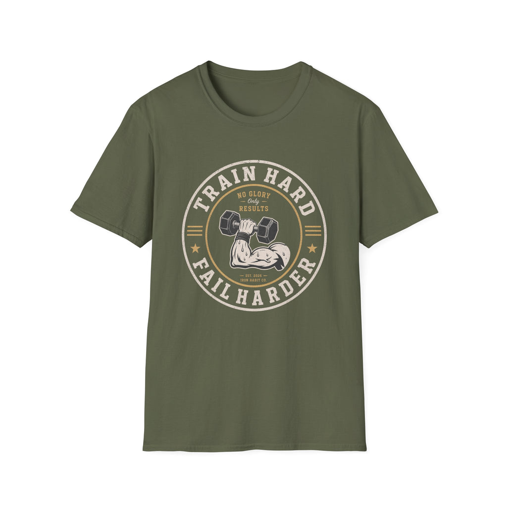 Train Hard Fail Harder Tee