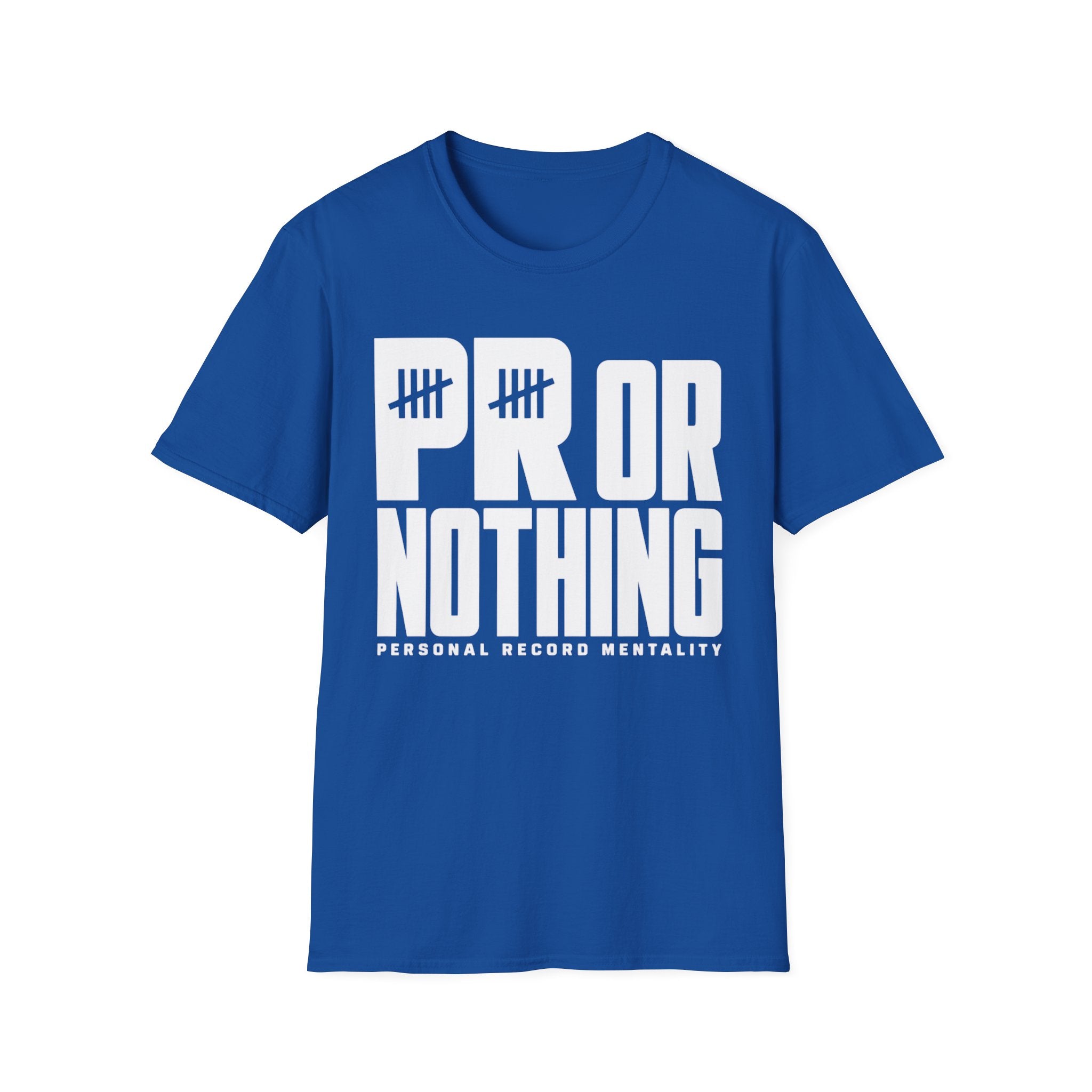 PR or Nothing – Personal Record Mentality Fitness Tee
