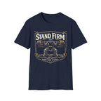 Stand Firm Earn Your Stance Tee