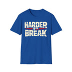 Harder to Break Tee