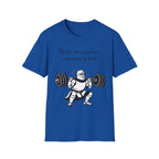 Verily, ’tis a perilous endeavour m’lord - Medieval Gym Humor Tee
