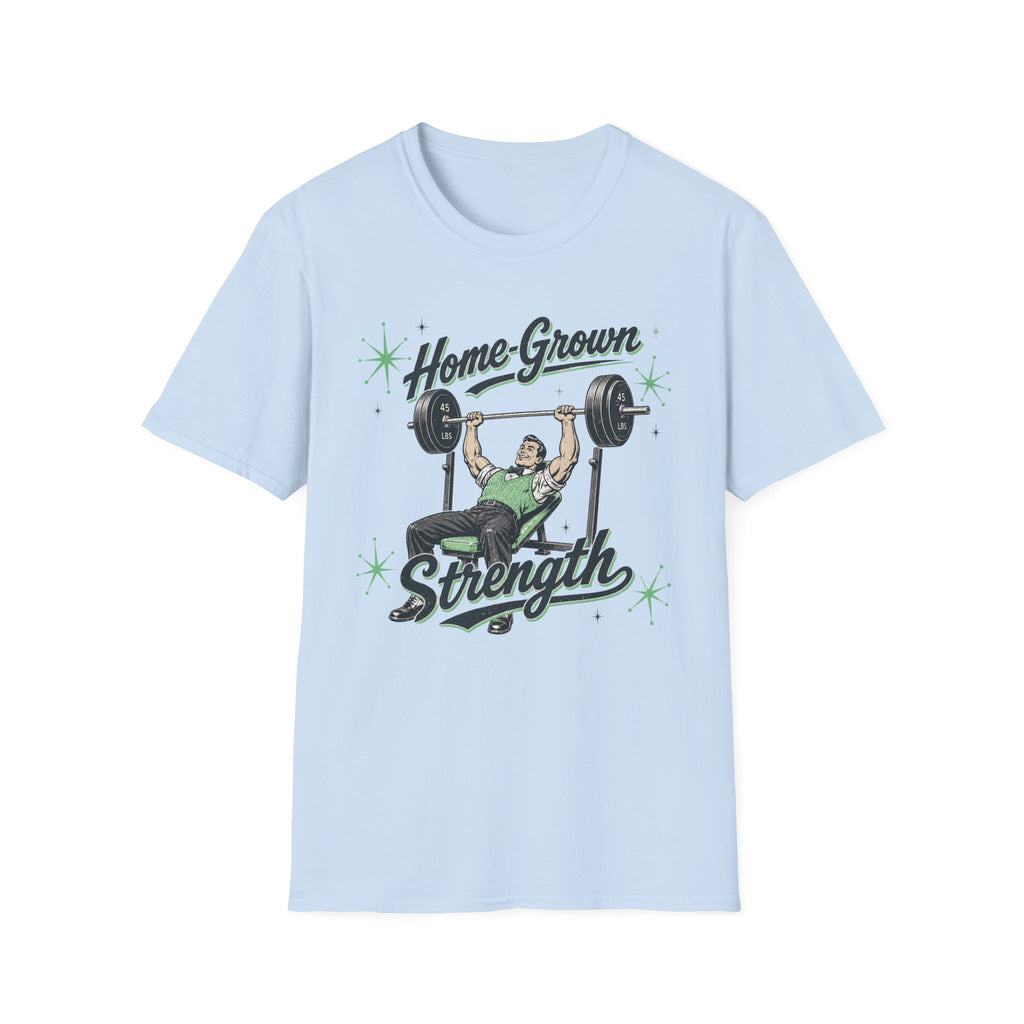 Home-Grown Strength T-Shirt