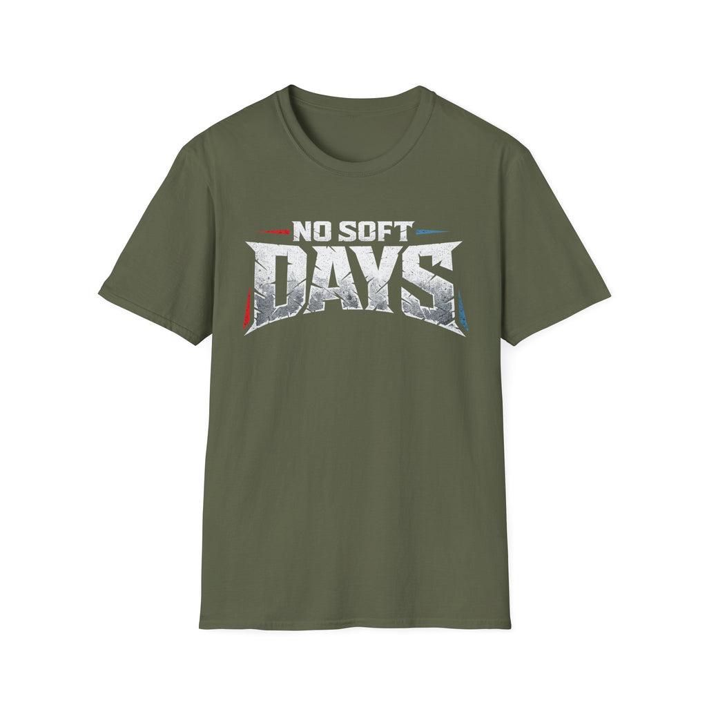 No Soft Days Tee