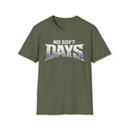 No Soft Days Tee