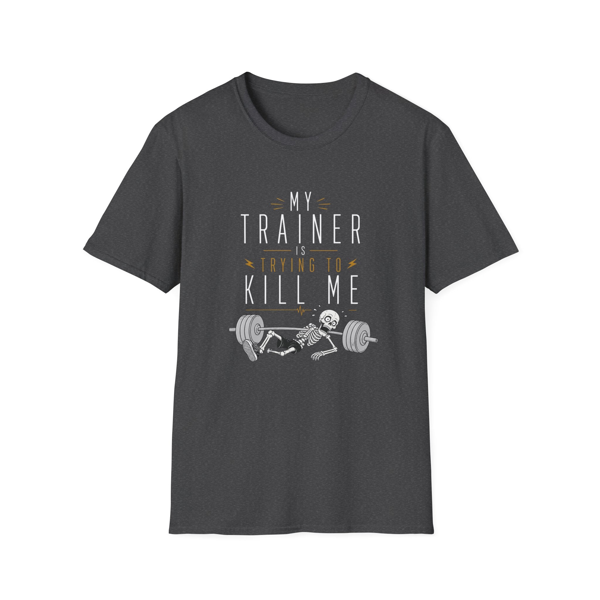 My Trainer Is Trying to Kill Me Tee