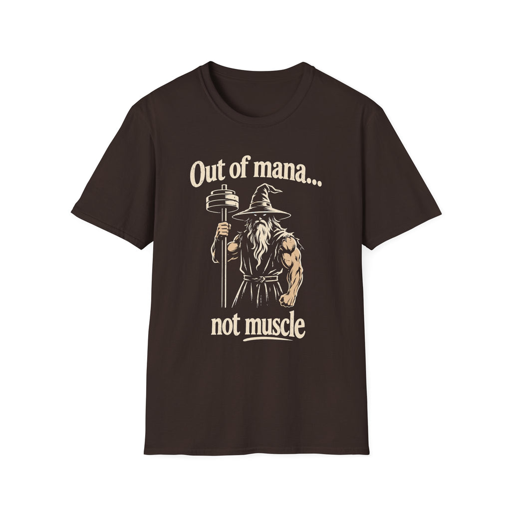 Out of Mana Not Muscle Tee