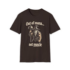 Out of Mana Not Muscle Tee