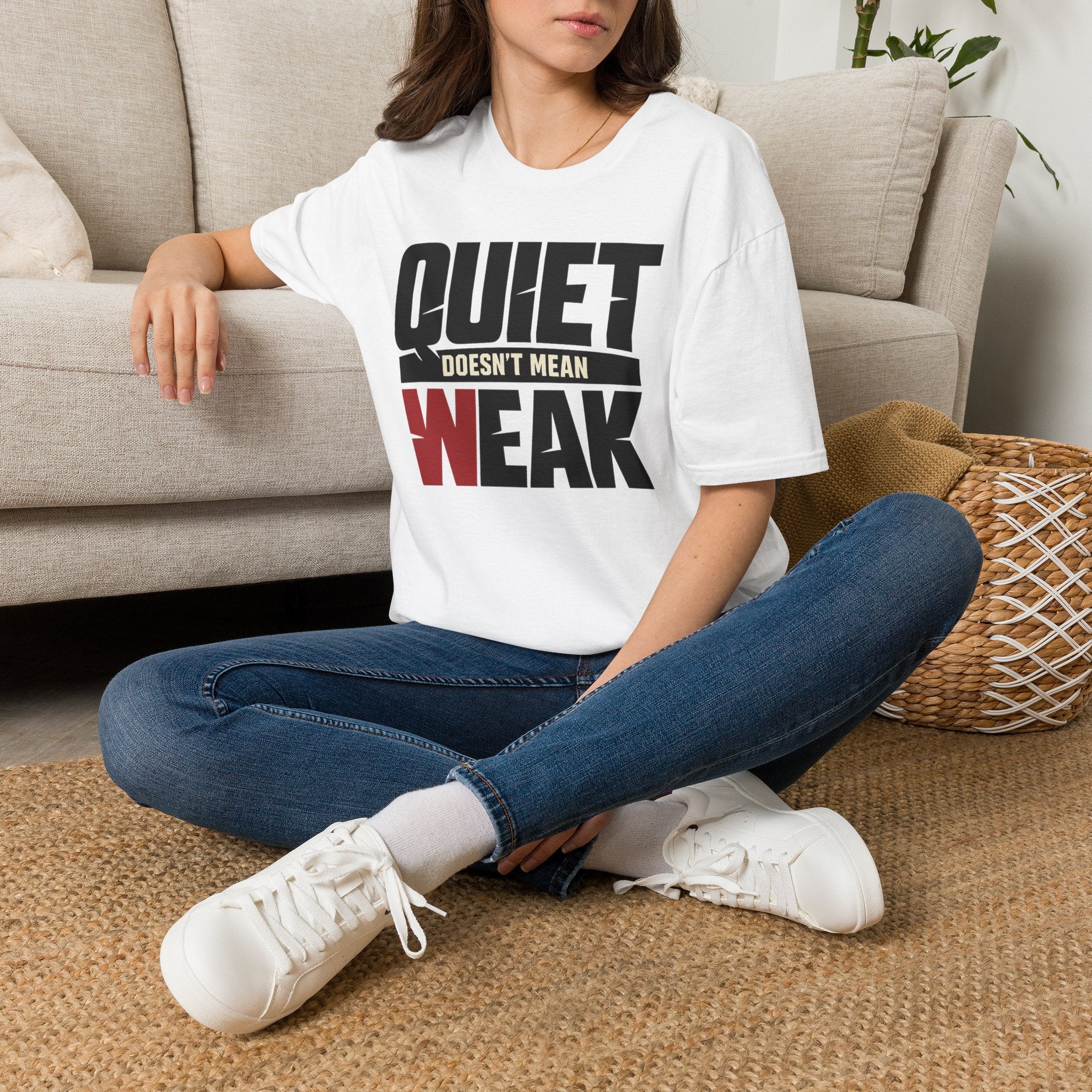 Quiet Doesn't Mean Weak Tee
