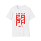 Push Your PR or ER Limits T-Shirt