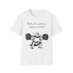 Verily, ’tis a perilous endeavour m’lord - Medieval Gym Humor Tee