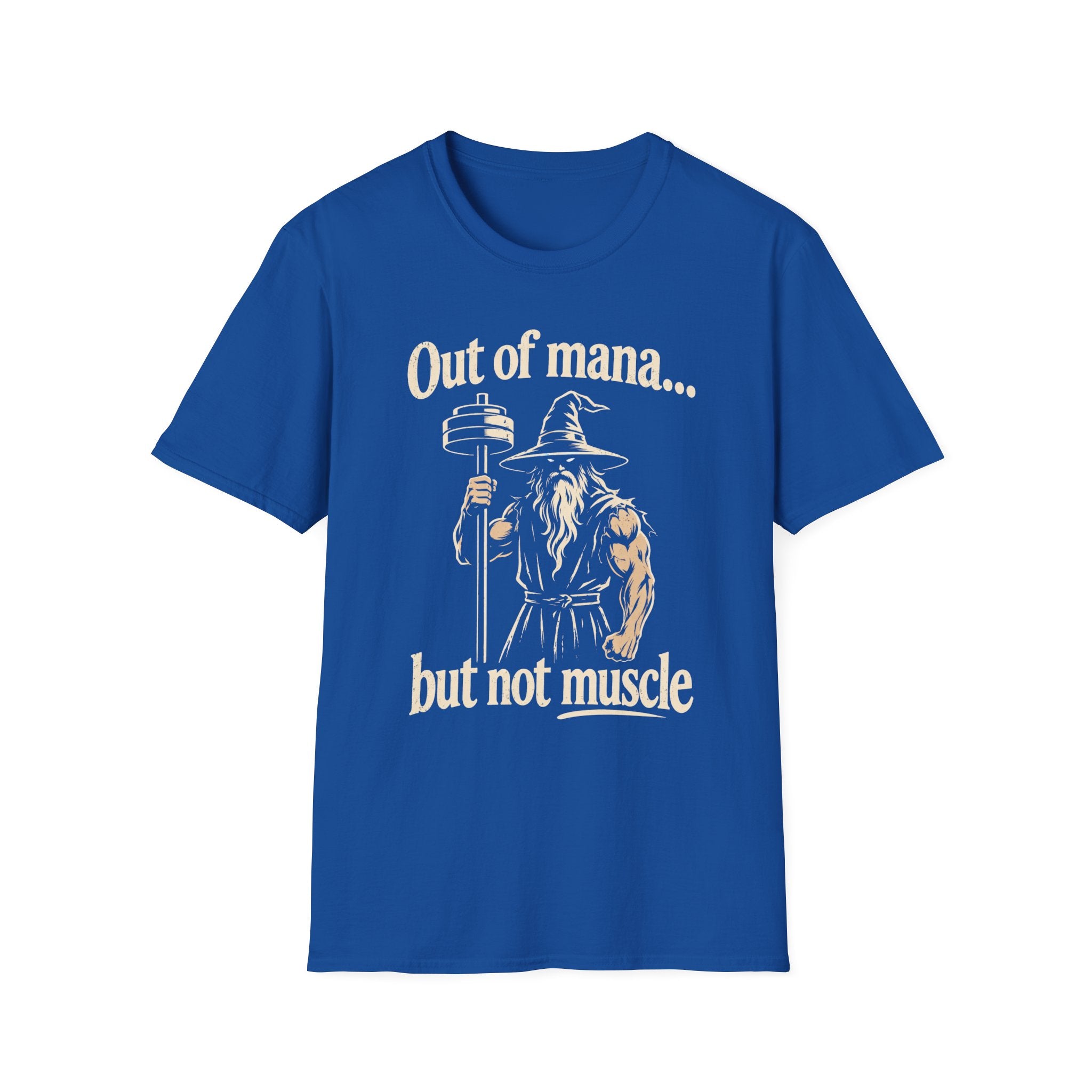Out of Mana but Not Muscle T-Shirt — Funny Gamer RPG Tee