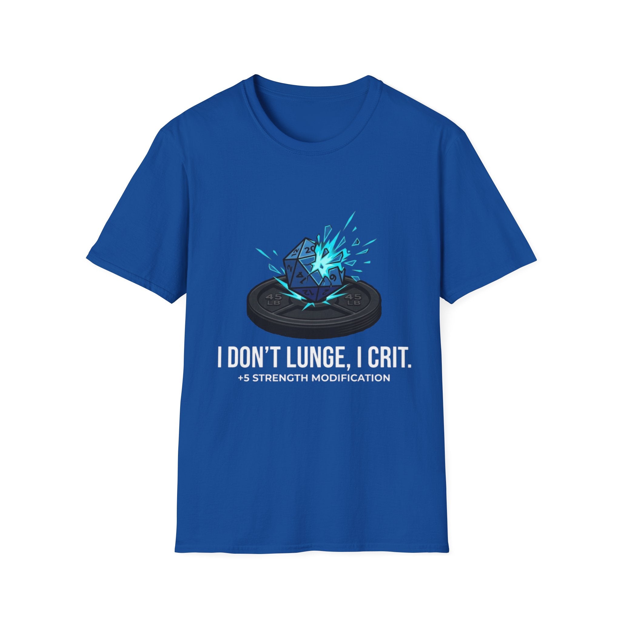 Tabletop RPG T‑Shirt — "I Don't Lunge, I Crit. +5 Strength Modification"