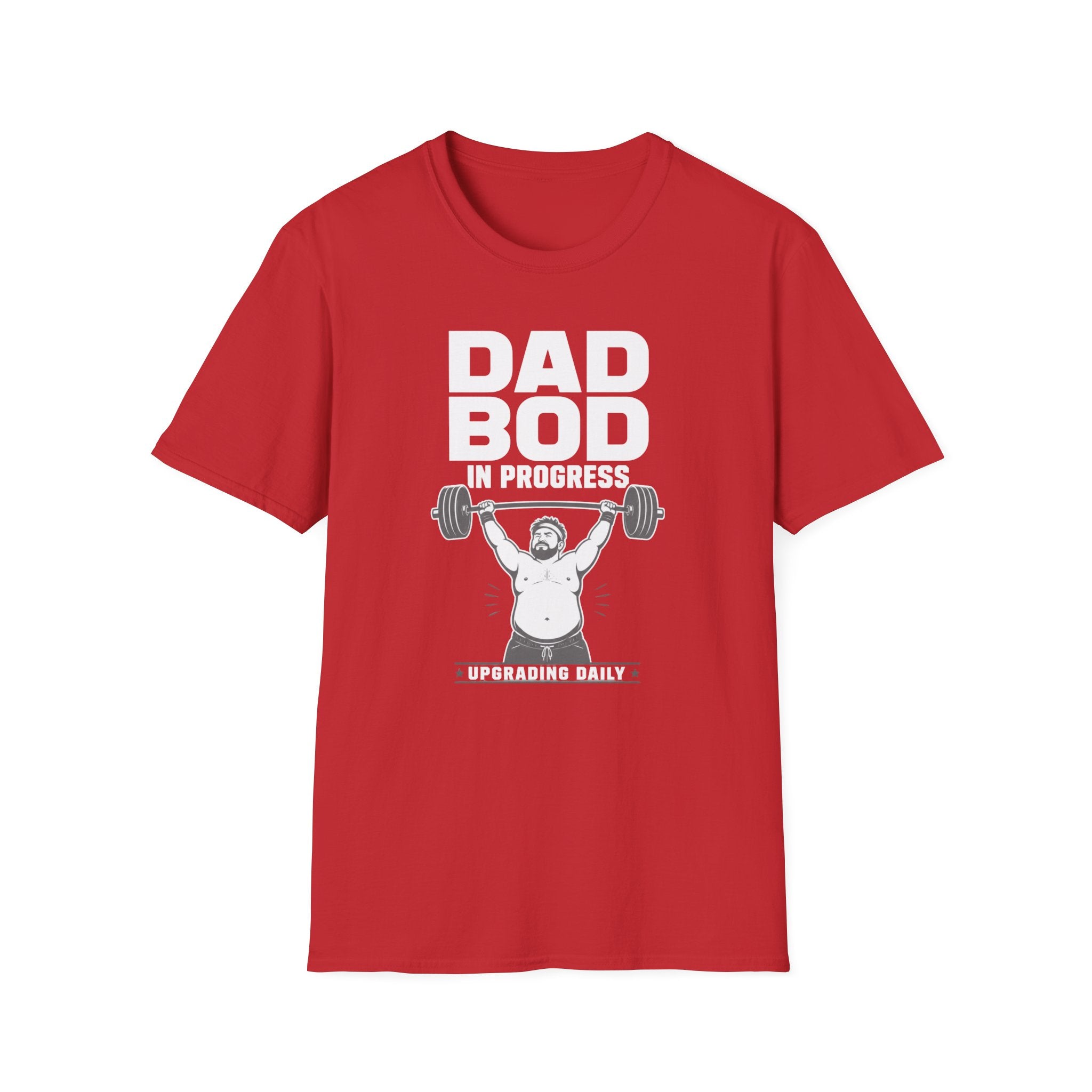 Dad Bod In Progress — Funny Father’s Day Weightlifting Tee