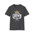 Earn Your Crown Tee