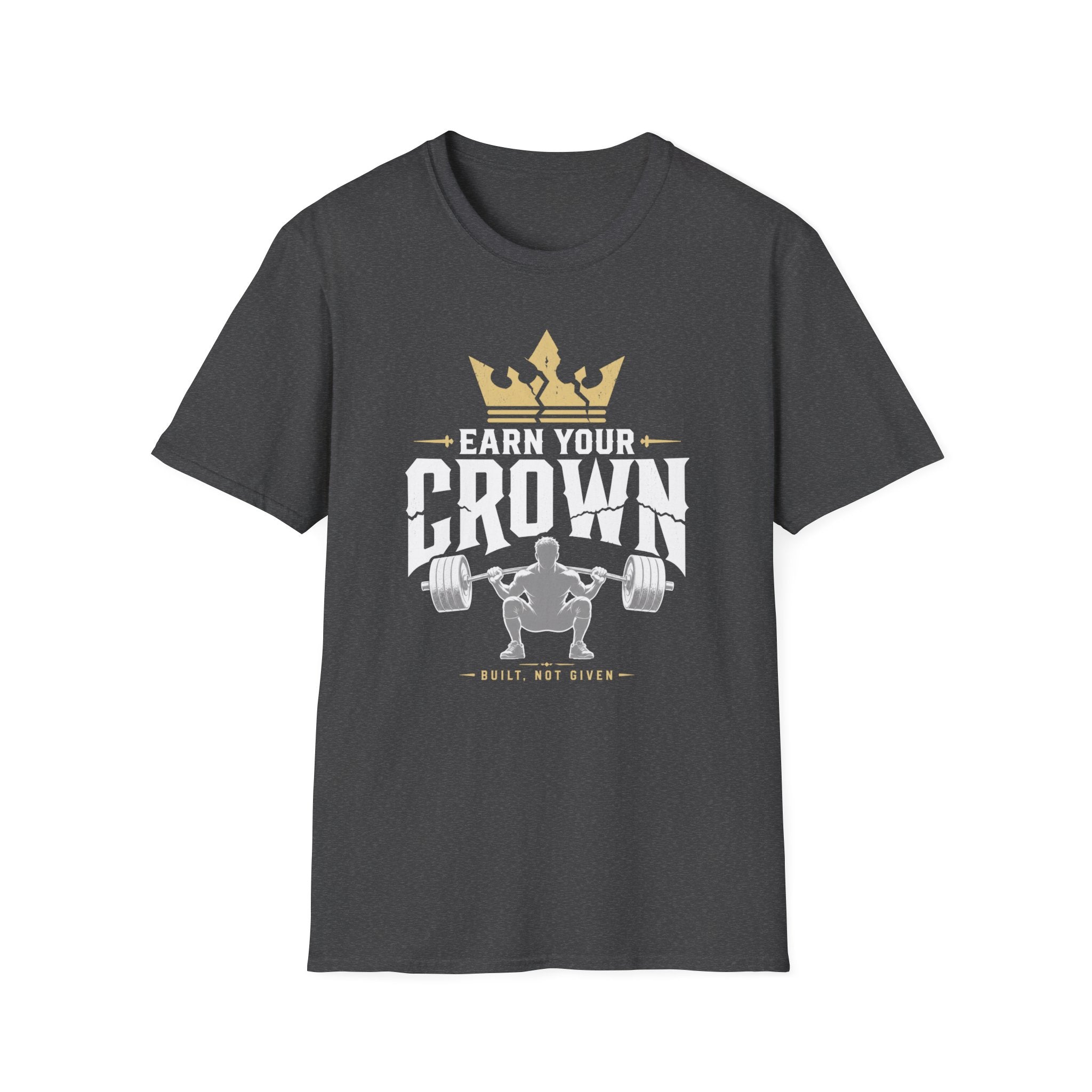 Earn Your Crown - Gym Tee