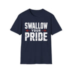 Swallow Your Pride Tee