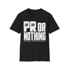 PR or Nothing Tee
