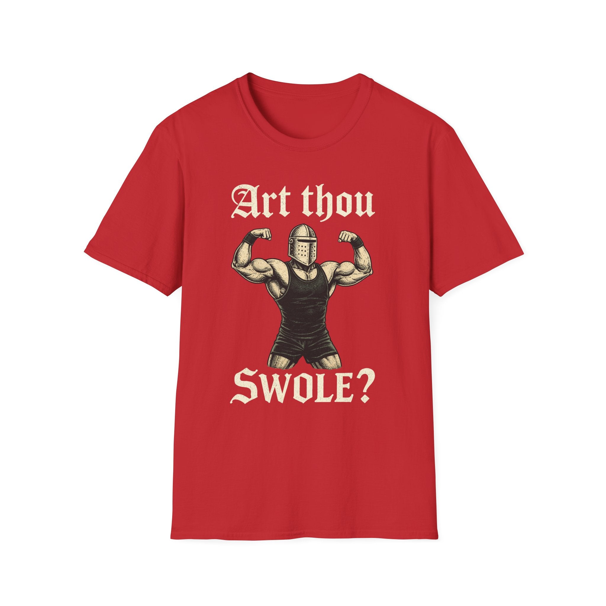 Art Thou Swole? Knight Workout T-Shirt