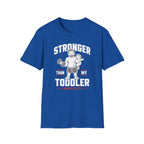 Stronger Than My Toddler Tee