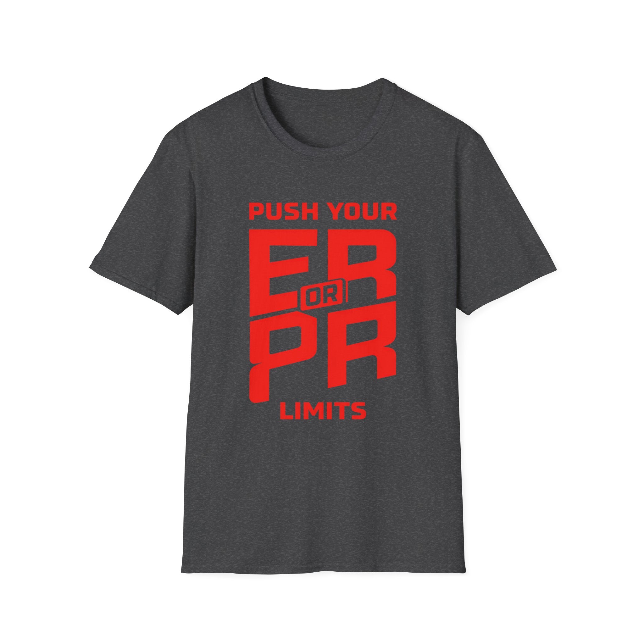 Push Your PR or ER Limits T-Shirt