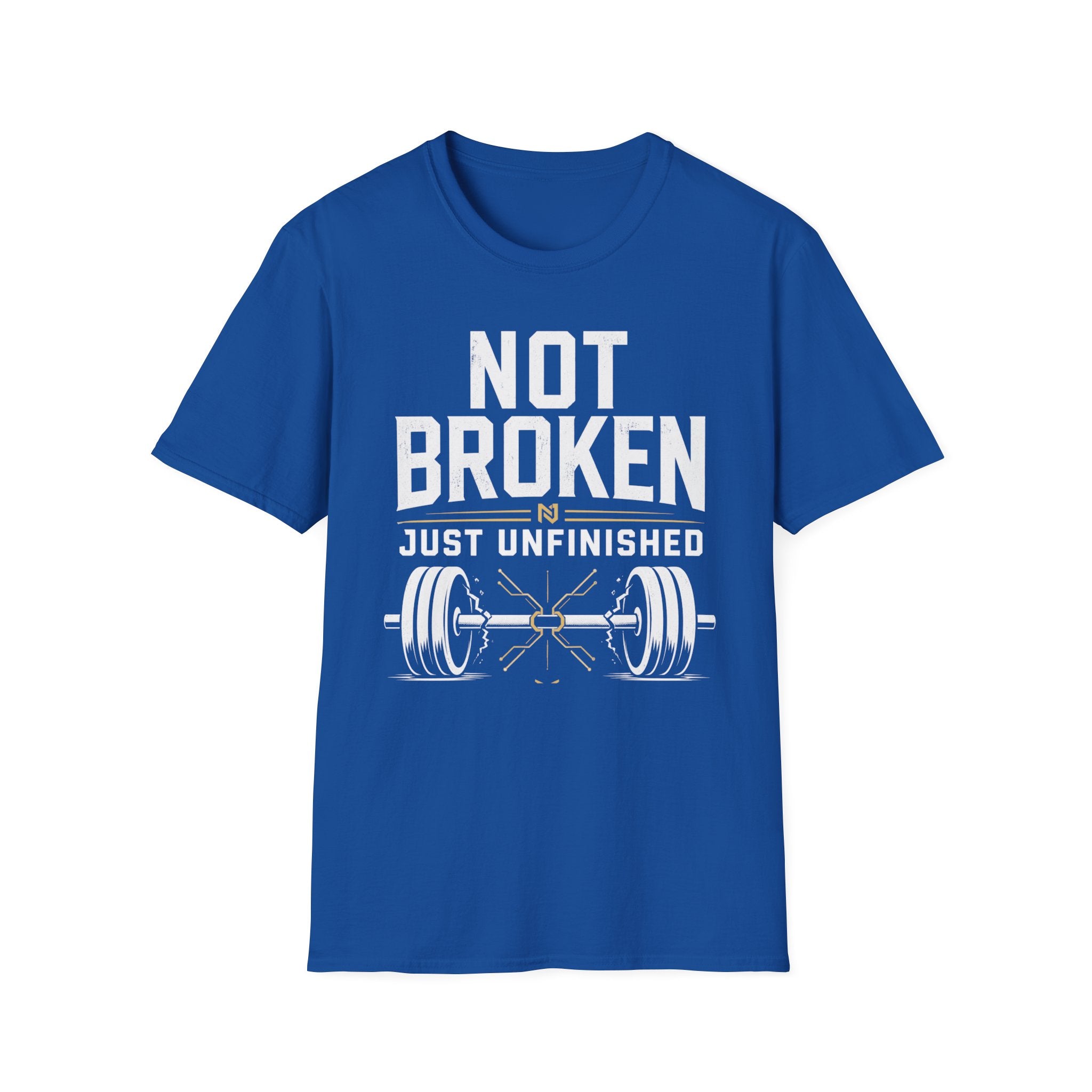 Not Broken Just Unfinished Weightlifting T-Shirt