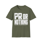 PR or Nothing Tee