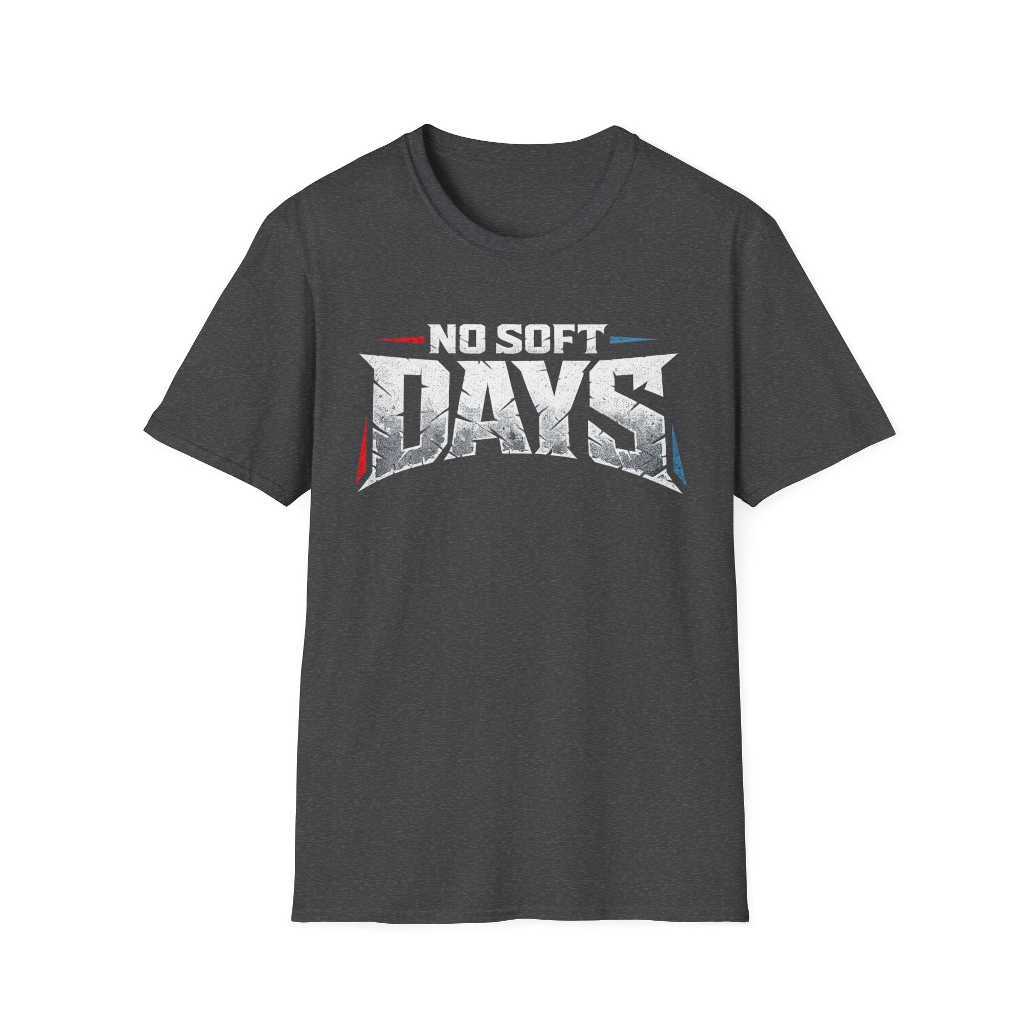 No Soft Days Tee