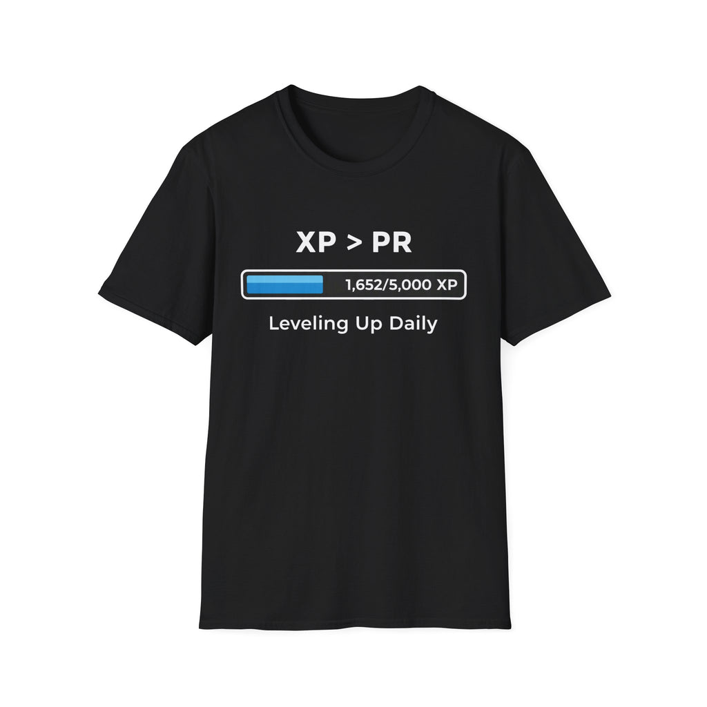XP > PR Leveling Up Daily -  XP Progress T-Shirt