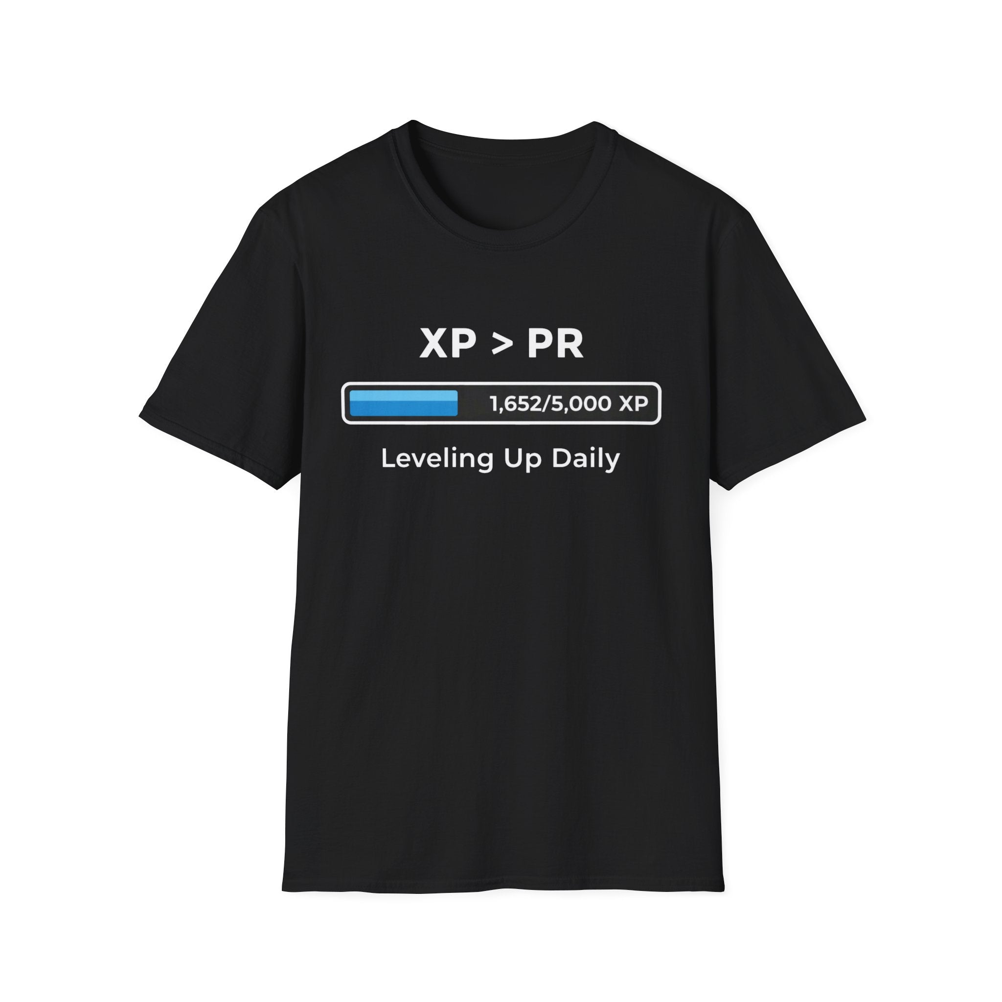 XP > PR Leveling Up Daily -  XP Progress T-Shirt