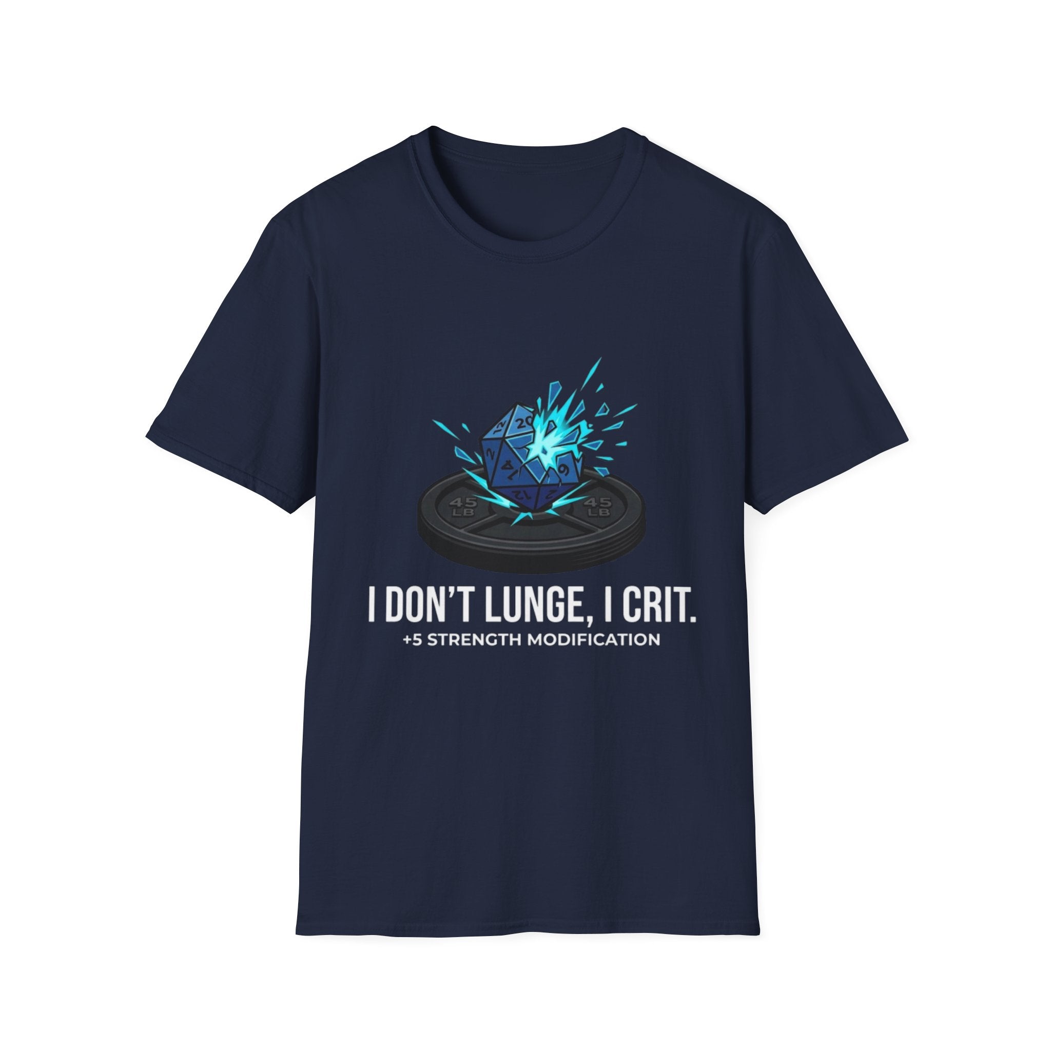 Tabletop RPG T‑Shirt — "I Don't Lunge, I Crit. +5 Strength Modification"