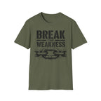 Break the Weakness - Motivational Fitness Graphic Tee