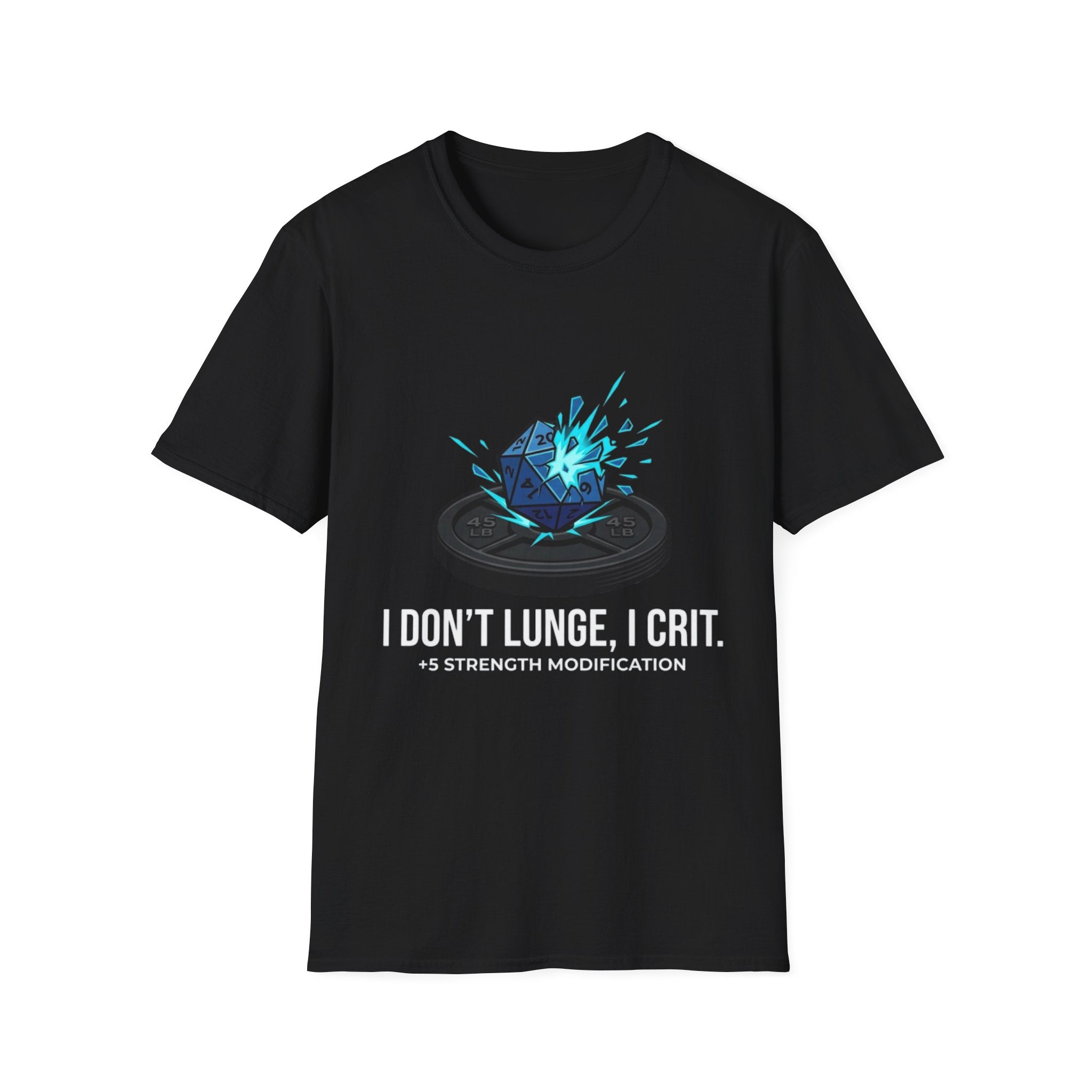 Tabletop RPG T‑Shirt — "I Don't Lunge, I Crit. +5 Strength Modification"